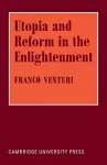 Utopia and Reform in the Enlightenment cover