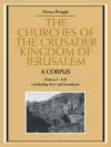 The Churches of the Crusader Kingdom of Jerusalem: A Corpus: Volume 1, A-K (excluding Acre and Jerusalem) cover