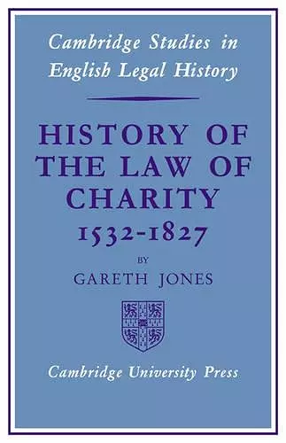 History of the Law of Charity, 1532-1827 cover