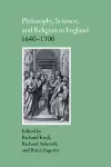 Philosophy, Science, and Religion in England 1640–1700 cover