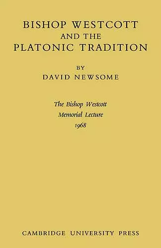 Bishop Westcott and the Platonic Tradition cover