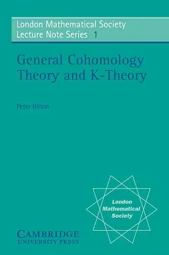 General Cohomology Theory and K-Theory cover