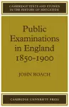 Public Examinations in England 1850–1900 cover