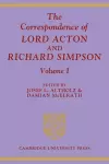 The Correspondence of Lord Acton and Richard Simpson: Volume 1 cover