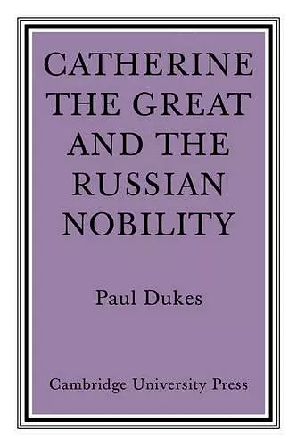 Catherine the Great and the Russian Nobilty cover