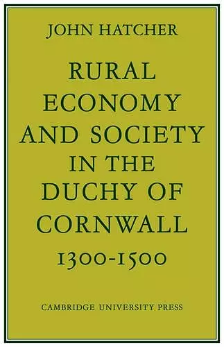 Rural Economy and Society in the Duchy of Cornwall 1300–1500 cover