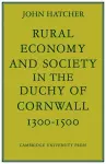 Rural Economy and Society in the Duchy of Cornwall 1300–1500 cover