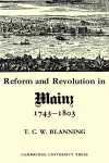 Reform and Revolution in Mainz 1743–1803 cover