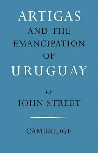 Artigas and the Emancipation of Uruguay cover