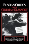 Russian Critics on the Cinema of Glasnost cover