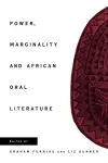 Power, Marginality and African Oral Literature cover