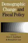 Demographic Change and Fiscal Policy cover