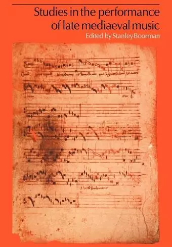 Studies in the Performance of Late Medieval Music cover