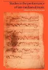 Studies in the Performance of Late Medieval Music cover