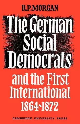 The German Social Democrats and the First International cover