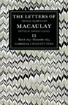 The Letters of Thomas Babington MacAulay: Volume 2, March 1831–December 1833 cover