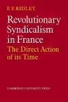 Revolutionary Syndicalism in France cover