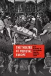 The Theatre of Medieval Europe cover