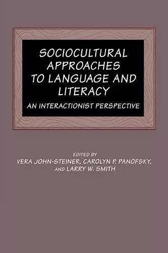 Sociocultural Approaches to Language and Literacy cover