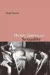 Henry James and Sexuality cover