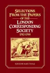 Selections from the Papers of the London Corresponding Society 1792–1799 cover