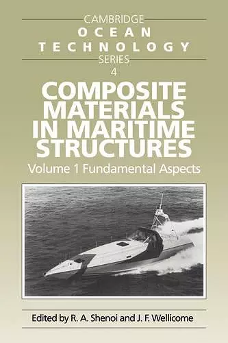 Composite Materials in Maritime Structures: Volume 1, Fundamental Aspects cover