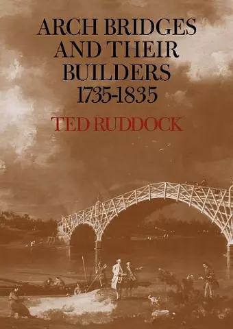 Arch Bridges and their Builders 1735–1835 cover