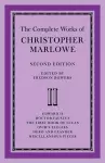 The Complete Works of Christopher Marlowe: Volume 2, Edward II, Doctor Faustus, The First Book of Lucan, Ovid's Elegies, Hero and Leander, Poems cover