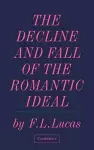 The Decline and Fall of the Romantic Ideal cover