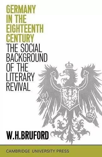 Germany in the Eighteenth Century: The Social Background of the Literary Revival cover