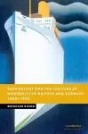 Technology and the Culture of Modernity in Britain and Germany, 1890–1945 cover