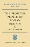 The Frontier People of Roman Britain cover