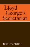 Lloyd George's Secretariat cover