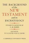 The Background of the New Testament and its Eschatology cover