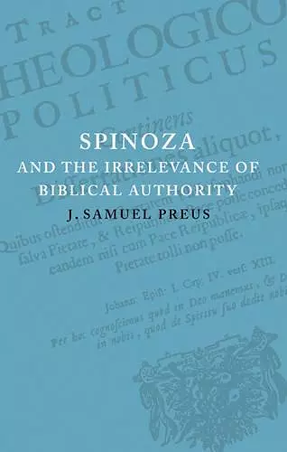 Spinoza and the Irrelevance of Biblical Authority cover