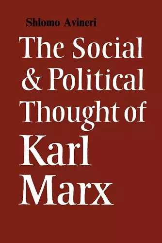 The Social and Political Thought of Karl Marx cover