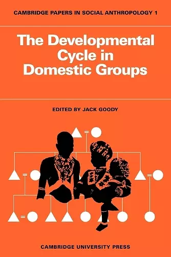 The Developmental Cycle in Domestic Groups cover