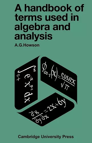 A Handbook of Terms used in Algebra and Analysis cover