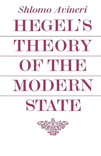 Hegel's Theory of the Modern State cover