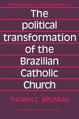 The Political Transformation of the Brazilian Catholic Church cover