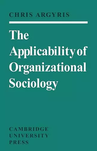The Applicability of Organizational Sociology cover