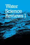 Water Science Reviews: Volume 1 cover