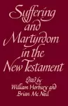 Suffering and Martyrdom in the New Testament cover