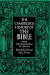 The Cambridge History of the Bible: Volume 1, From the Beginnings to Jerome cover