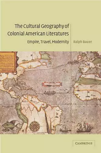 The Cultural Geography of Colonial American Literatures cover