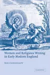 Women and Religious Writing in Early Modern England cover