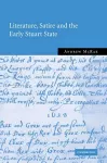 Literature, Satire and the Early Stuart State cover