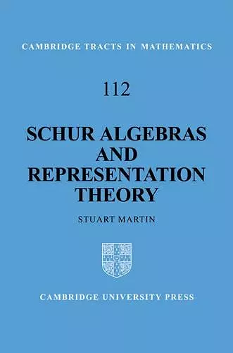 Schur Algebras and Representation Theory cover