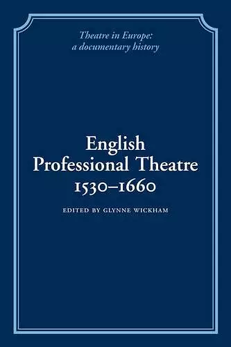 English Professional Theatre, 1530–1660 cover