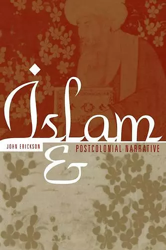 Islam and Postcolonial Narrative cover